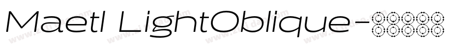 Maetl LightOblique字体转换